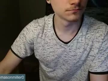 masonmiller0 from Chaturbate is Freechat